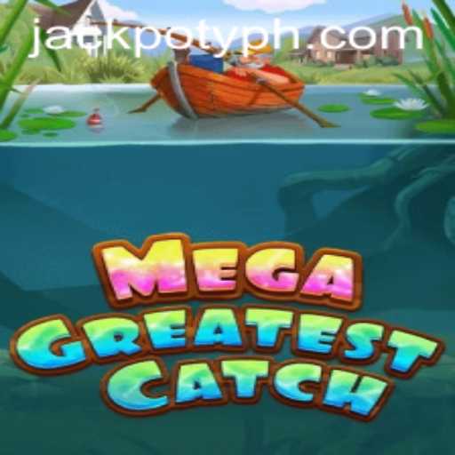 MegaGreatestCatch: Dive Into the Exciting World of Jackpoty Game